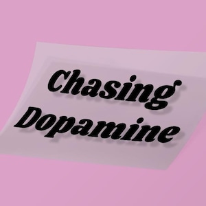 Naklejka Chasing Dopamine Cute Naklejka Laptop Samochód Ciężarówka Okno Winylowa Naklejka Prezent