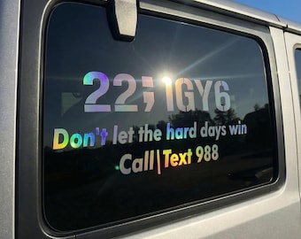 Reflective Dont let the hard days win 22;IGY6 Veteran Sticker Suicide Awareness I Got Your 6 PTSD Decals Car Window Vinyl Army Military Gift
