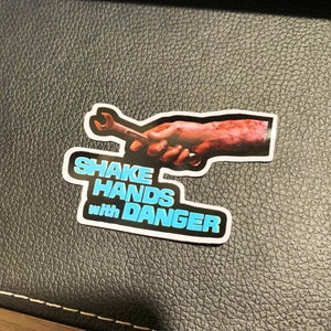 Vinylsticker Shake Hands With Danger (100% waterdicht)