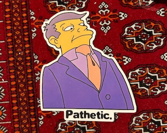 Principal Skinner Pathetic Meme Vinly Sticker (100% Waterproof)