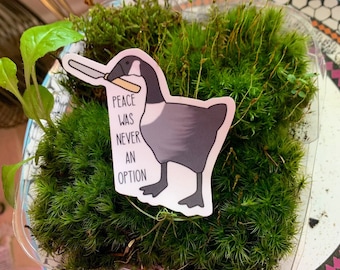 Untitled Canada Goose Vinyl Sticker (Peace Was Never An Option) (100% Waterproof)