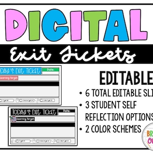 May include: Editable digital exit ticket templates for students to reflect on their learning. The templates feature a colorful design with the text "TODAY'S EXIT TICKET" and "Learning Target". There are three student self-reflection options: "I get it", "I kind of get it", and "I don't get it".