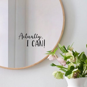 Actuellement je peux! Sticker miroir. Autocollant quotidien d'affirmation, d'inspiration, de vibrations positives et de citation de motivation. Cadeau parfait pour elle/lui