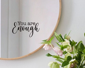 You are enough - Spiegel Aufkleber. tägliches Zitat für positive Affirmation