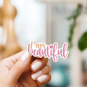 Sticker affirmation positive Je suis belle, 3 pouces