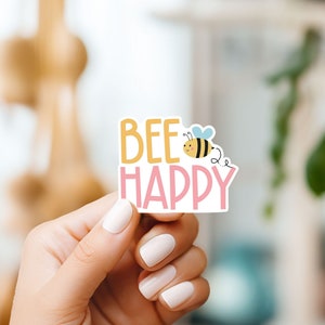 Sticker affirmation positive abeille heureuse 2 pouces
