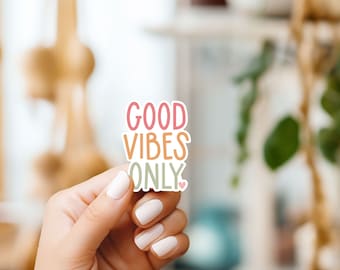 Good Vibes Only Positive Affirmation Sticker 2in