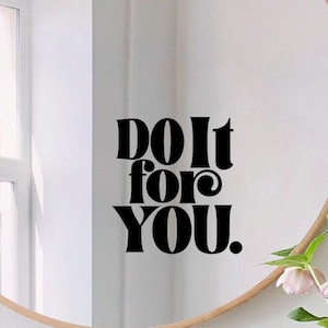 Faites-le pour vous. Sticker miroir en vinyle, Inspiration, Affirmation positive, Citation de motivation, Sticker miroir