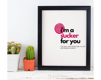 Sucker for You Print a Lyric Digital Print with Jonas Brother Lyrics | Sucker Love Print