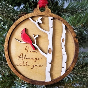 Custom Cardinal Memorial Ornament - Remembrance Ornaments - Personalized Gift - In Memory Of - I Am Always With You - Loss - Christmas