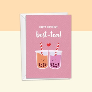 Happy Birthday Best-tea-kaart | Bestie-verjaardagskaart | Leuke grappige verjaardagskaart voor vriend | Kaart woordspeling | Bubbelthee | Vriendschapskaart
