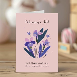 Niño de febrero - Tarjeta de flor de nacimiento creativa, intuitiva, compasiva / violeta e iris / flor de nacimiento / tarjeta de baby shower / nueva tarjeta de bebé