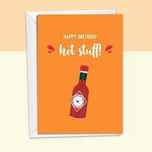 Alles Gute zum Geburtstag Hot Stuff | 100% recycelte handgezeichnete Grußkarte | Lustige süße Tabasco Saucy Pun Geburtstagskarte | Karte zum geburtstag für Sie/Ihn