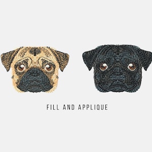 May include: Two embroidered pug dog faces, one in black and one in tan, with the text "Pug Dog Face" and "Machine Embroidery Design" above the images and "Fill and Applique" below the images. The text "Multiple Sizes in Different Formats" is at the bottom of the image.