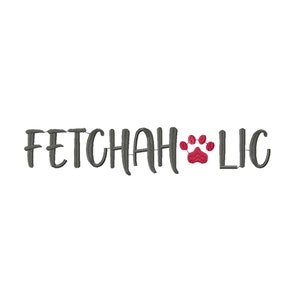 Funny Dog Embroidery Design: Fetch-Aholic Pattern (Machine Files)