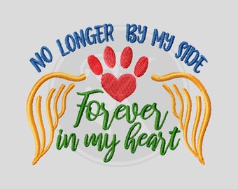 Pet Memorial Embroidery Patterns, No Longer by My Side Embroidery Designs, Dog Loss Embroidery Sayings, Paw Pes Files, Angel Wings vp3