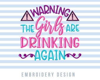 Desenho de bordado de meninas engraçadas bebendo: arquivos de máquina de frases de festa (download digital)