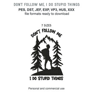 Funny Hiking Machine Embroidery Design for Hikers, Multiple Sizes