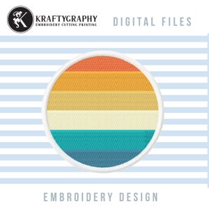May include: A round, white-bordered embroidery design with a retro-style sunset pattern. The design features six horizontal stripes in shades of orange, yellow, beige, white, teal, and blue.