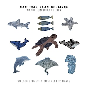 May include: Nautical-themed machine embroidery designs featuring various sea creatures, including a shark, fish, starfish, whale, turtle, dolphin, stingray, and seahorse. The designs are in multiple sizes and formats.