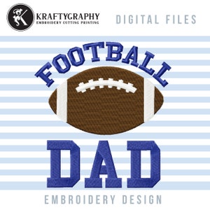 May include: Embroidery design featuring a brown football with white laces and a blue "FOOTBALL DAD" text.