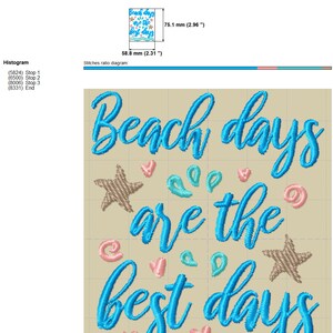 May include: Embroidered design featuring the text "Beach days are the best days" in blue cursive font. The design includes two starfish, hearts, and wavy lines in blue, pink, and brown.