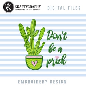 Può includere: Ricamo con un cactus verde in un vaso con un cuore rosa e il testo "Don't be a prick" in lettere verdi.