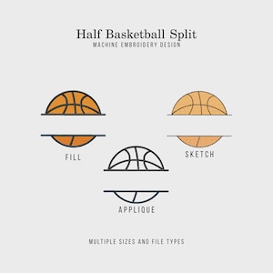 Puede incluir: Imagen que muestra un diseño de bordado a máquina titulado "Half Basketball Split". El diseño presenta tres variaciones de una pelota de baloncesto dividida, etiquetadas como "Fill", "Sketch" y "Applique". También está presente el texto "Multiple Sizes and File Types".