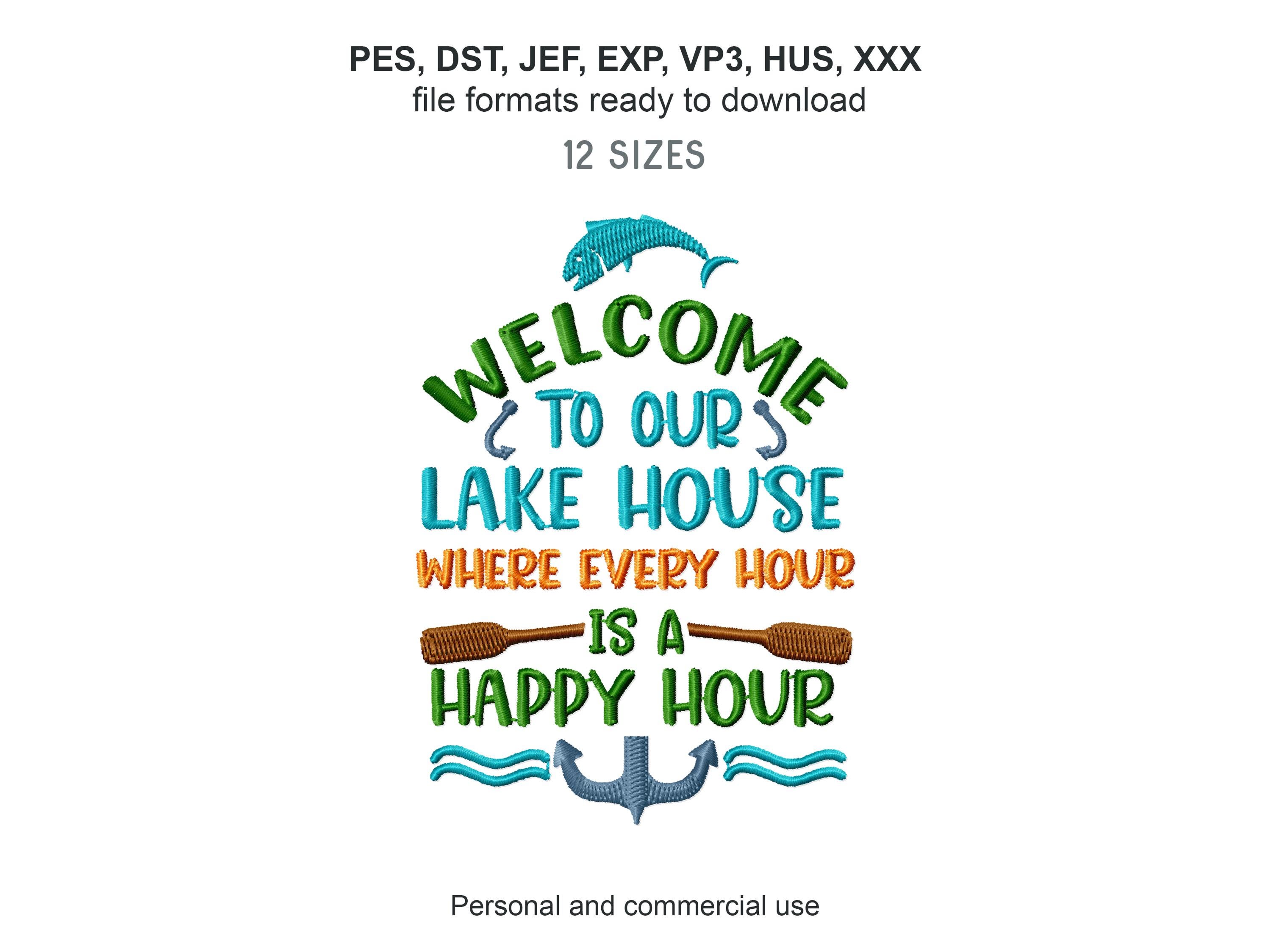 Lake House Machine Embroidery Design: Cabin & Vacation Sayings