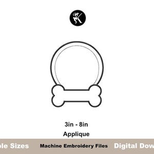 Puede incluir: Diseño de aplique en blanco y negro con un marco circular sobre un hueso. El texto dice "3in - 8in" y "Applique". Texto adicional en la parte inferior dice "Multiple Sizes", "Machine Embroidery Files" y "Digital Download".