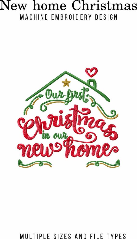 First Christmas New Home Machine Embroidery Design in Multiple Sizes