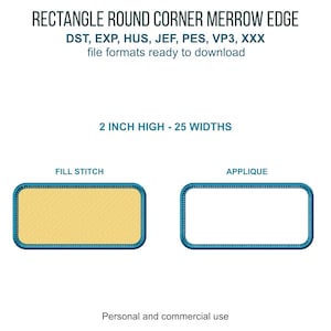 Puede incluir: Imagen que muestra dos diseños rectangulares con esquinas redondeadas y bordes merrow. El texto superior dice "RECTANGLE ROUND CORNER MERROW EDGE". Los diseños están etiquetados como "FILL STITCH" y "APPLIQUE". También está presente el texto "2 INCH HIGH - 25 WIDTHS" (5,08 cm de alto).