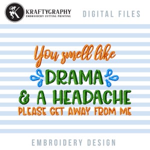 Sarcastic Machine Embroidery Designs, Funny Embroidery Patterns, Mean Sayings Pes Files, Snarky Quotes Jef Files, Adult Humor Embroidery