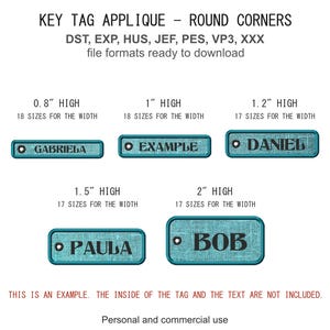 Puede incluir: Aplique de etiqueta de llave con esquinas redondeadas en textura de tela color verde azulado. Incluye formatos de archivo DST, EXP, HUS, JEF, PES, VP3, XXX. Muestra cinco ejemplos con los nombres GABRIELA, EXAMPLE, DANIEL, PAULA y BOB en alturas de 2,03 a 5,08 cm.