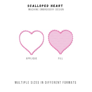 May include: Machine embroidery design featuring two pink scalloped heart shapes. One is an applique outline, and the other is a filled heart. Text at the top reads "Scalloped Heart Machine Embroidery Design". The bottom text says "Multiple Sizes in Different Formats".