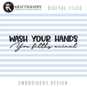 Wash Your Hands Funny Embroidery Design: Bathroom Towel Pattern (Machine Files)