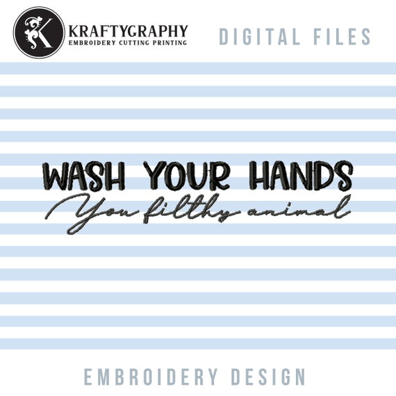 Wash Your Hands Funny Embroidery Design: Bathroom Towel Pattern (Machine Files)
