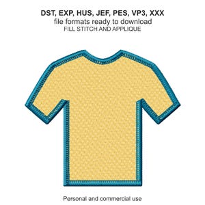 Peut inclure: Un motif de t-shirt jaune avec un contour et des coutures turquoise. L'image comprend le texte "DST, EXP, HUS, JEF, PES, VP3, XXX file formats ready to download FILL STITCH AND APPLIQUE" et "Personal and commercial use".
