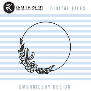 Cactus Machine Embroidery Designs, Monogram Frame Embroidery Patterns, Cute Doodle Pes Files, Circle Monogram Jef