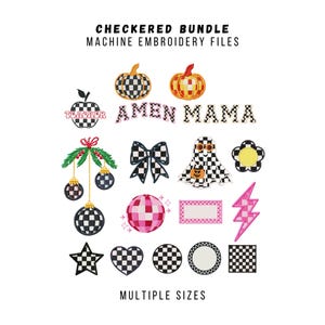 May include: A selection of machine embroidery files with a black and white checkered design. The designs include pumpkins, an apple with the word "Teacher", the words "AMEN MAMA", a bow, a ghost, a flower, a disco ball, a lightning bolt, a star, hearts, circles, and a Christmas ornament.