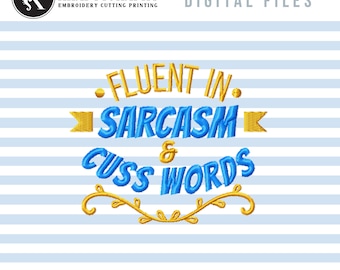 Funny Sarcasm Embroidery Design: Rude Snarky Quote (Machine Files)