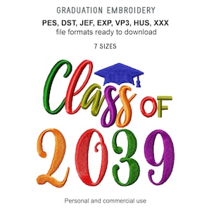May include: Embroidered design for a graduation cap, featuring the text "Class of 2039" in rainbow colors. The design includes a graduation cap in blue.