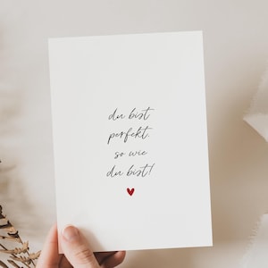 Cartolina "Sei perfetto così come sei!" | Biglietto di auguri persona preferita | Fidanzata da cartolina | Partner della mappa | Desiderio del cuore | incoraggiamento