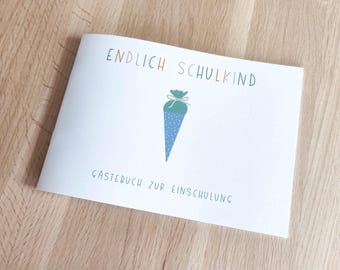 Gästebuch Einschulung | Endlich Schulkind | Erinnerungsalbum Schulanfang | Meine Einschulung Gästebuch | Erinnerung an Einschulung | DIN A5