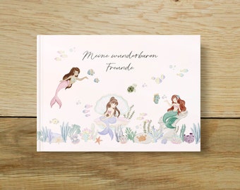 Freundebuch Meerjungfrauen für Kinder | Freundschaftsalbum Mädchen | Freundealbum zum Schulanfang, Geburtstag | DIN A5 Hardcover