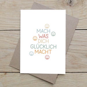 Postkarte "mach was dich glücklich macht" | Grußkarte Lieblingsmensch | Geschenk Beste Freundin | Geburtstagskarte | Gute Laune Karte