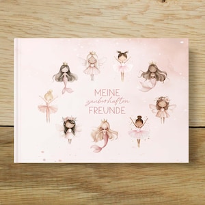 Freundebuch Fee Ballerina Meerjungfrau | Freundealbum rosa - Meine zauberhaften Freunde | Geschenk Einschulung Schule Kindergarten