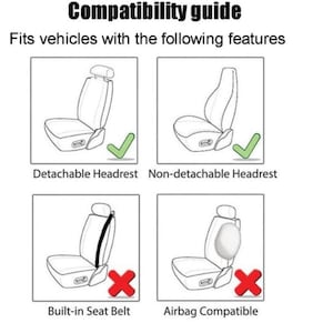 May include: A compatibility guide for car seat covers, showing diagrams of different seat types.  The guide indicates whether the seat cover is compatible with detachable headrests, non-detachable headrests, built-in seat belts, and airbags.