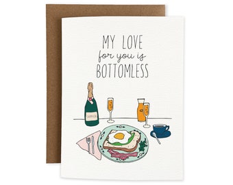 My Love For You Is Bottomless Funny Brunch Greeting Card