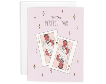 To the Perfect Pair, Pair of Queens, Bride, Lesbian, LGBTQ, Same Sex Wedding Greeting Card